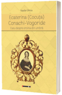 Ecaterina (Cocuta) Conachi-Vogoride