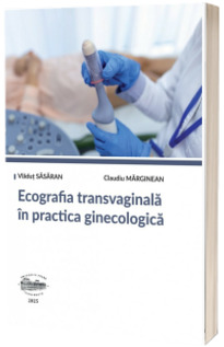 Ecografia transvaginala in practica ginecologica