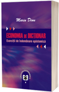 Economia de dictionar. Exercitii de indemanare epistemica