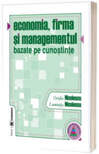Economia, firma si managementul bazate pe cunostinte