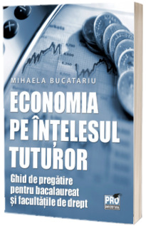 Economia pe intelesul tuturor
