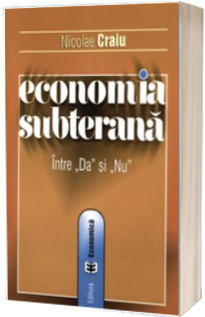 Economia subterana intre da si nu