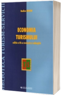 Economia turismului - Editia a III-a, revazuta si adaugita