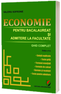 Economie pentru bacalaureat si admitere la facultate