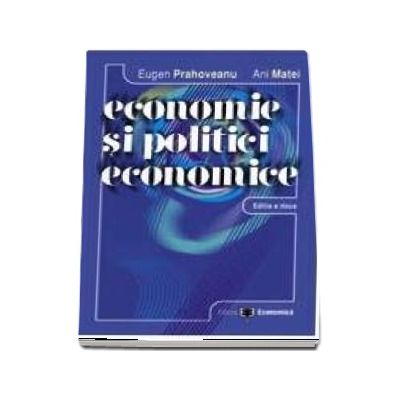 Economie si politici economice. Editia a II-a