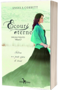 Ecouri eterne - Emblema eternitatii - volumul 2