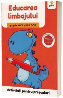 Educarea limbajului - grupele mica si mijlocie