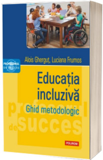 Educatia incluziva. Ghid metodologic