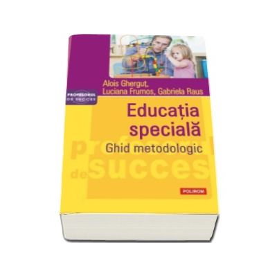 Educatia speciala - Ghid metodologic
