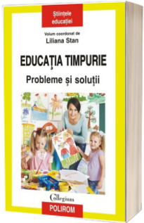 Educatia timpurie - Probleme si solutii