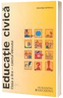 Educatie civica. Caietul elevului de clasa a III-a