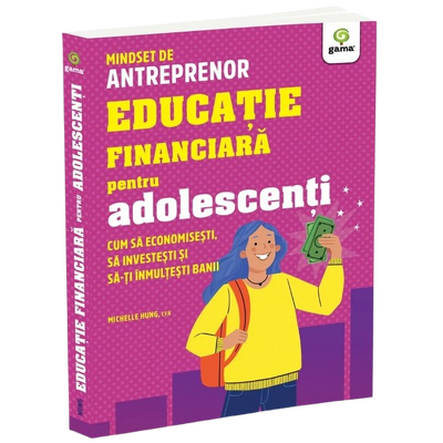 Educatie financiara pentru adolescenti Educatie financiara pentru adolescenti