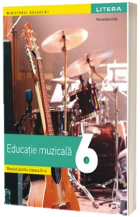 Educatie Muzicala. Manual pentru clasa a VI-a. Ordinul Ministrului Educatiei nr. 4669/12.06.2024