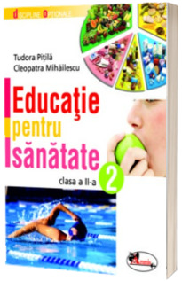 Educatie pentru sanatate clasa a II-a