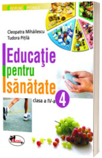 Educatie pentru sanatate, clasa a IV-a