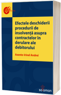 Efectele deschiderii procedurii de insolventa asupra contractelor in derulare ale debitorului