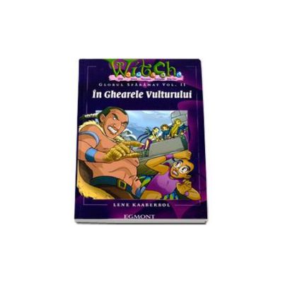 In Ghearele Vulturului. Globul sfarmant volumul II - Witch