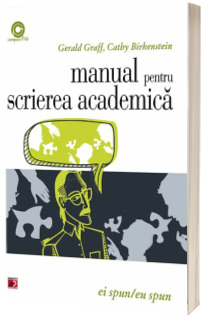 Ei spun, eu spun. Manual pentru scrierea academica