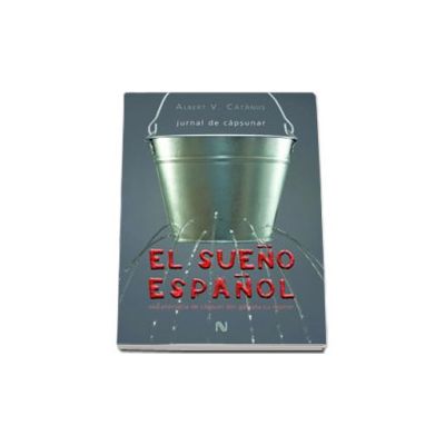 El sueno espanol. Jurnal de capsunar