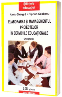 Elaborarea si managementul proiectelor in serviciile educationale