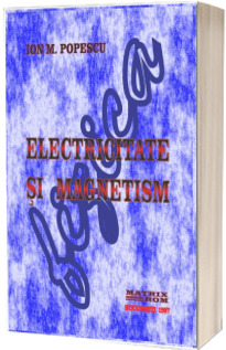 Electricitate si magnetism