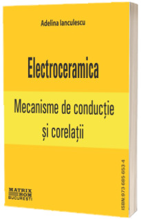 Electroceramica. Mecanisme de conductie si corelatii