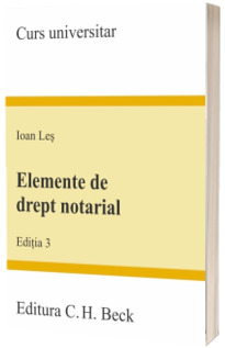 Elemente de drept notarial. (Editia 3)