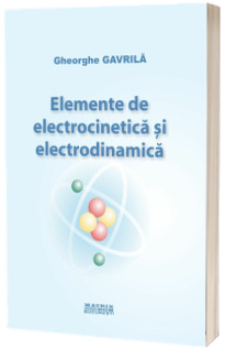Elemente de electrocinetica si electrodinamica