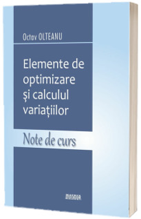 Elemente de optimizare si calculul variatiilor