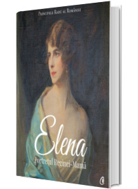 Elena. Portretul Reginei - Mama