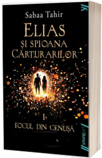 Elias si spioana Carturarilor. Focul din cenusa