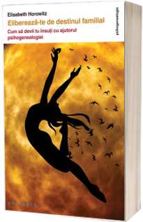 Elibereaza-te de destinul familial