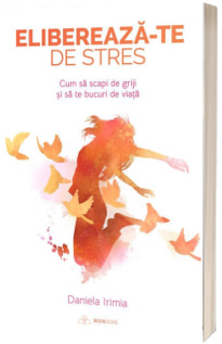 Elibereaza-te de stres