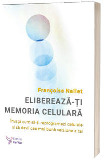 Elibereaza-ti memoria celulara