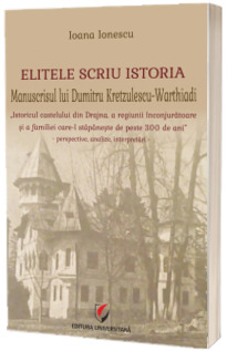 Elitele scriu istoria