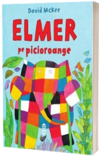 Elmer pe picioroange - David McKee