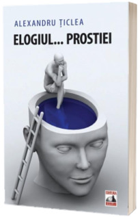 Elogiul... Prostiei