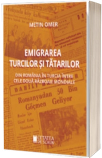 Emigrarea turcilor si tatarilor