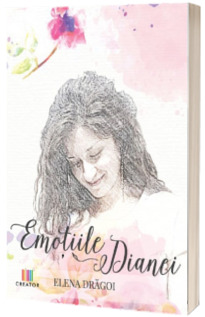 Emotiile Dianei - Elena Dragoi