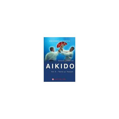 Enciclopedia de Aikido - volumul V: Tanto si Tessen