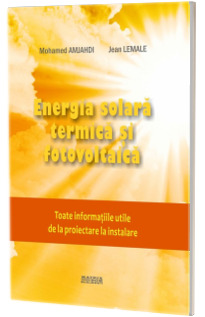 Energia solara termica si fotovoltaica