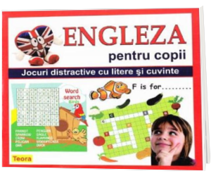 Engleza pentru copii. Jocuri distractive cu litere si cuvinte