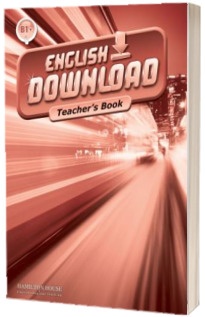 English Download B1 Plus. Teachers book