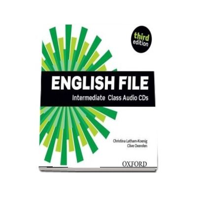 English File third edition: Intermediate: Class Audio CDs : The best way to get your students talking
