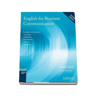 English for Business Communication Teacher s book - Simon Sweeney