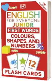 English for Everyone Junior First Words Colours, Shapes, and Numbers Flash Cards