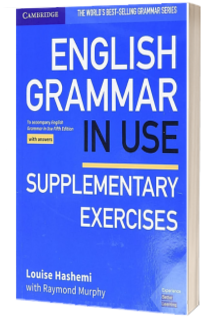 English Grammar in Use. Supplementary Exercises Book with Answers (Fifth edition)