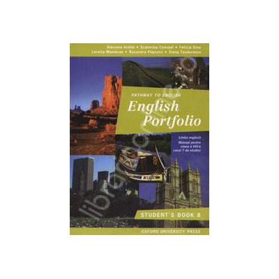 English portofolio students book - Manual pentru clasa a VIII-a (anul 7 de studiu)