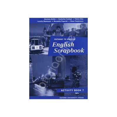 English Scrapbook activity book - Caiet pentru clasa a VII-a