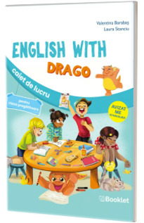 English with Drago. Caiet de lucru pentru clasa pregatitoare